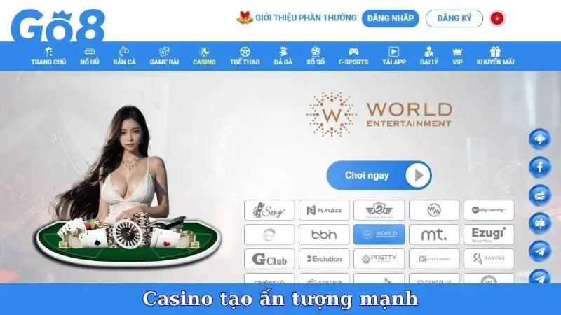 Casino tạo ấn tượng mạnh