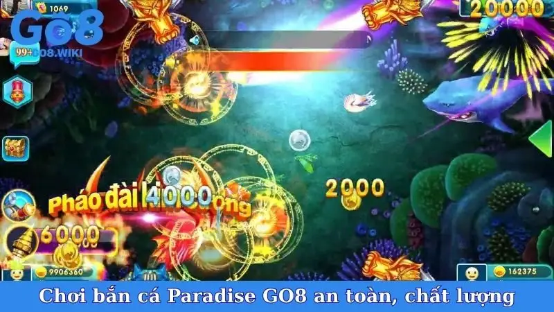 Chơi bắn cá Paradise GO8 an toàn, chất lượng