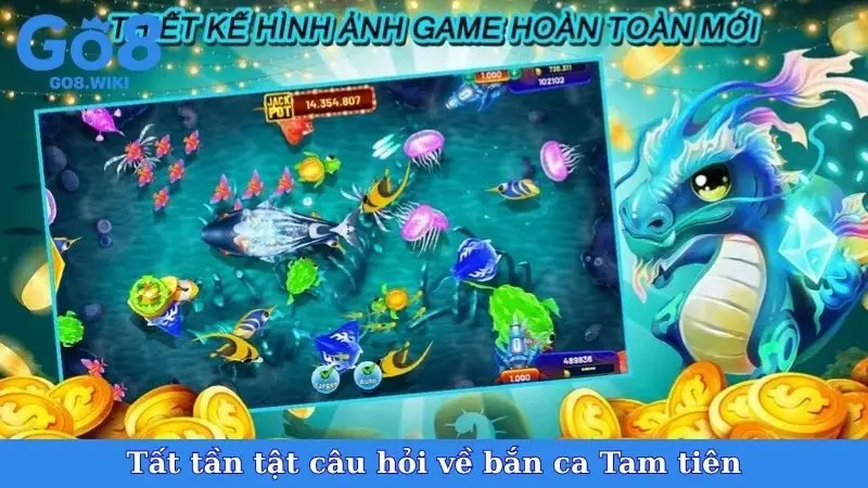 Tất tần tật câu hỏi về bắn ca Tam tiên