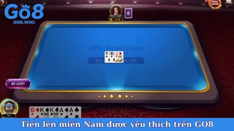 Tiến lên miền Nam được yêu thích trên GO8